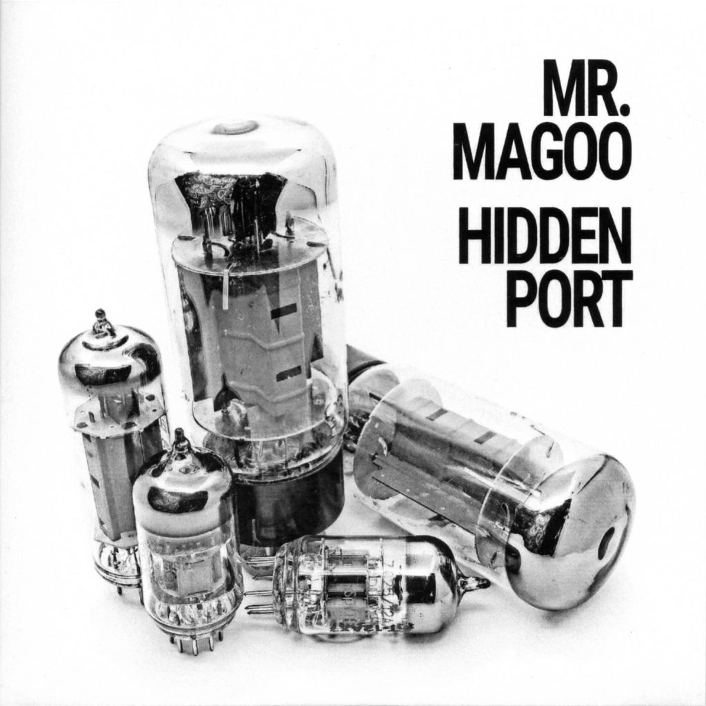 Mr. Magoo - Hidden Port (2019)
