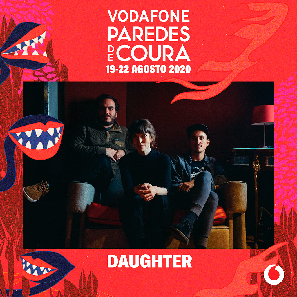 Daughter, nueva confirmación para el Vodafone Paredes de Coura 2020